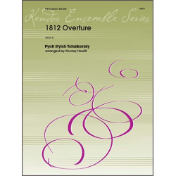 1812 Overture***(Digital Download Only)*** - Piotr Ilich Tchaikowsky (Pyotr Peter Ilyich Iljitsch Tschaikovsky) / Arr. Murray Houllif