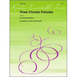 Three Chorale Preludes - Johannes Brahms / Arr. Arthur Frackenpohl