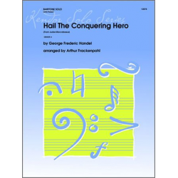 Hail The Conquering Hero (From 'Judas Maccabaeus') - Georg Friedrich Händel (George Frederic Handel) / Arr. Arthur Frackenpohl