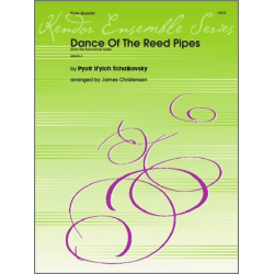 Dance Of The Reed Pipes (from The Nutcracker Suite) - Piotr Ilich Tchaikowsky (Pyotr Peter Ilyich Iljitsch Tschaikovsky) / Arr. John Caponegro