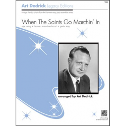 When The Saints Go Marchin' In - Art Dedrick / Arr. Art Dedrick