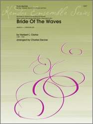 Bride Of The Waves - Herbert L. Clarke / Arr. Charles Decker