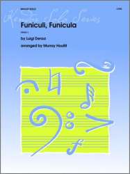Funiculi, Funicula - Luigi Denza / Arr. Murray Houllif