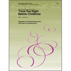 Twas The Night Before Christmas - Clement Moore / Arr. Charles Decker