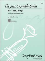 Me Then, Why? - Mike Tomaro