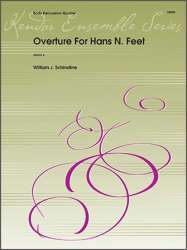Overture For Hans N. Feet***(Digital Download Only)*** - William J. Schinstine