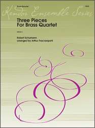 Three Pieces For Brass Quartet - Robert Schumann / Arr. Arthur Frackenpohl