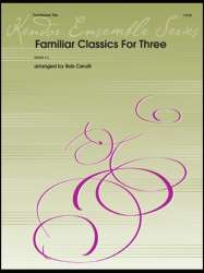 Familiar Classics For Three - Bob Cerulli