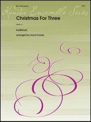 Christmas For Three - Bb Instruments***(Digital Download Only)*** - Traditional / Arr. Lloyd Conley