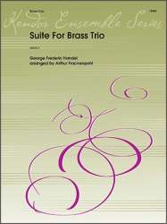 Suite For Brass Trio - Georg Friedrich Händel (George Frederic Handel) / Arr. Arthur Frackenpohl