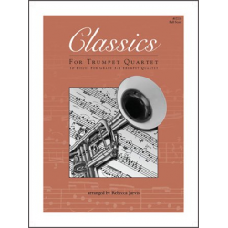 Classics For Trumpet Quartet - Full Score -Diverse / Arr.Rebecca G. Jarvis