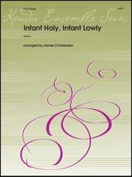 Infant Holy, Infant Lowly - Traditional / Arr. James Christensen
