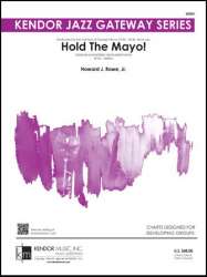 Hold The Mayo! - Howard Rowe
