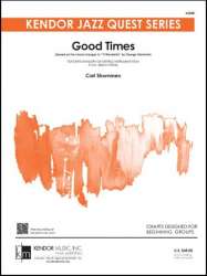 Good Times (based on the chord changes to ' 'S Wonderful' by George Gershwin) (NEW - Not Available Yet) - Carl Strommen