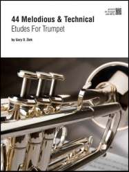 44 Melodious & Technical Etudes For Trumpet - Gary D. Ziek