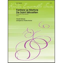 Fanfare Le Martyre De Saint Sebastien - Claude Achille Debussy / Arr. Charles Decker