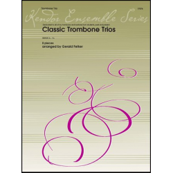 Classic Trombone Trios (8 Pieces) - Diverse / Arr. Gerald Felker