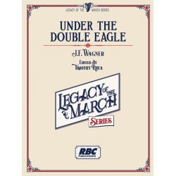Under the Double Eagle - J.F. Wagner / Arr. Timothy Rhea