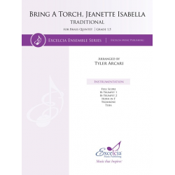 Bring A Torch, Jeanette Isabella - Traditional / Arr. Tyler Arcari