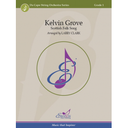 Kelvin Grove - Scottish Folk Song / Arr. Larry Clark