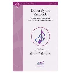 Down By the Riverside - Traditional Spiritual / Arr. Russell Robinson