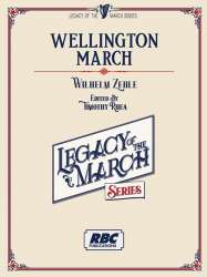 Wellington March - Wilhelm Zehle / Arr. Timothy Rhea