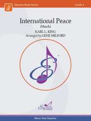 International Peace - Karl Lawrence King / Arr. Gene Milford