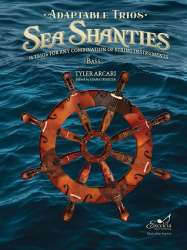Adaptable Sea Shanties - Bass - Tyler Arcari / Arr. Edited by Diana Traietta
