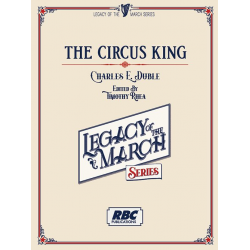 The Circus King - Charles E. Duble / Arr. Timothy Rhea
