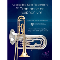 Accessible Solo Repertoire for Trombone or Euphonium - Larry Clark