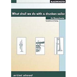 What shall we do with the drunken sailor - A. Haley