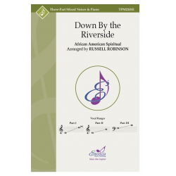Down By the Riverside - Traditional Spiritual / Arr. Russell Robinson