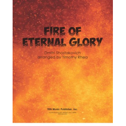 The Fire of Eternal Glory - Dmitri Shostakovitch / Schostakowitsch / Arr. Timothy Rhea