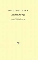 Remember Me - Music for Cello and Nineteen Players - David Maslanka