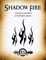 Shadow Fire - Randall D. Standridge