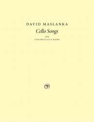 Cello Songs - David Maslanka
