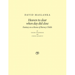 Heaven to Clear When Day Did Close -David Maslanka