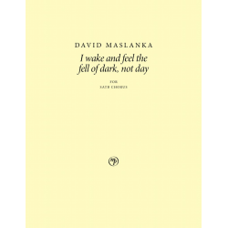 I wake and feel the fell of dark, not day -David Maslanka