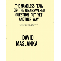 The Nameless Fear; -David Maslanka