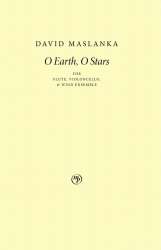 O Earth, O Stars - David Maslanka