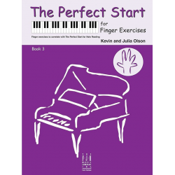 Perfect Start for Finger Exercises 3 - Kevin R. Olson