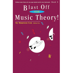 Blast Off with Music Theory! Book 5 - Maureen Cox