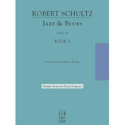 Jazz & Blues, Op 37, Book 3 - Robert Schultz