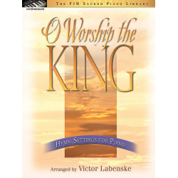 O Worship the King - Victor Labenske