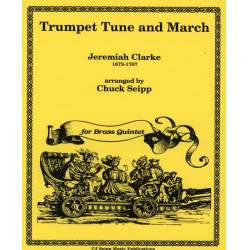 Trumpet Tune & Marsch -Jeremiah Clarke / Arr.Chuck Seipp
