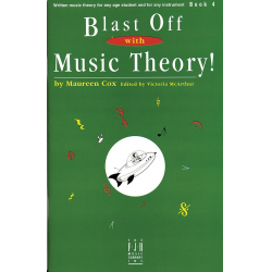 Blast Off with Music Theory! Book 4 - Maureen Cox