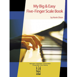 My Big & Easy Five-Finger Scale Book - Kevin R. Olson