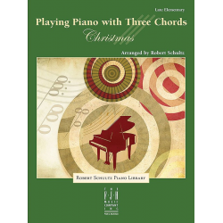 Playing Piano with 3 Chords: Christmas - Robert Schultz