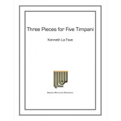 Three Pieces for five timpani - Kenneth LaFave / Arr. Roland Kohloff