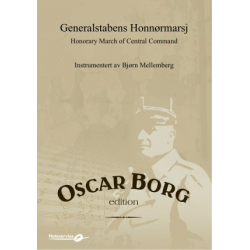 Honorary March of Central Command / Generalstabens Honnørmarsj - Oscar Borg / Arr. Instr. Bjørn Mellemberg